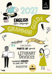 Grade 8-11 Grammar Guide English Home Language 2027