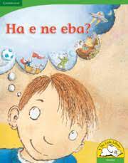 Ha e ne eba? (Big Book version)