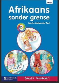 Afrikaans Sonder Grense Eerste Addisionele Taal Graad 3 Grootboek 1