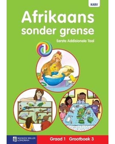 Afrikaans Sonder Grense Eerste Addisionele Taal Graad 1 Grootboek 3