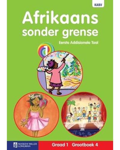 Afrikaans Sonder Grense Eerste Addisionele Taal Graad 1 Grootboek 4