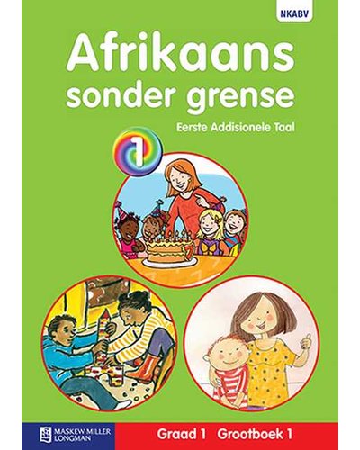 Afrikaans Sonder Grense Eerste Addisionele Taal Graad 1 Grootboek pakket (4 grootboeke)