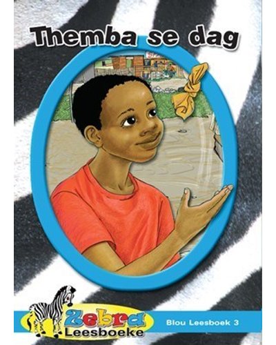 Zebra Leesboeke Grd 1 Blou Bk 3 - Themba Se Dag
