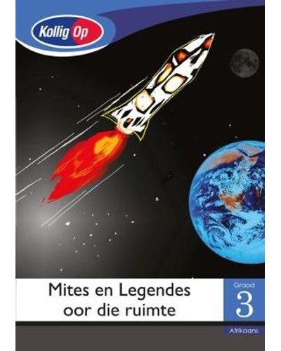Kollig Op Graad 3 Leesboek: Mites En Legendes oor die Ruimte Klein Boek (Space)