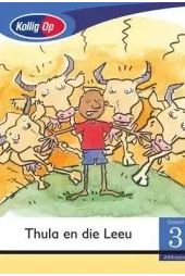 Kollig Op Graad 3 Leesboek: Thula en die Leeu Klein Boek (Thula & the Lion)