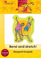 RAL Grade 1: Bend&Stretch!
