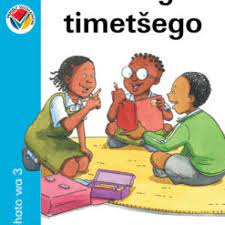 Kagiso Reader Grade 3 (Sepedi) Book 4: Ketane ye e timetsego (NCS)