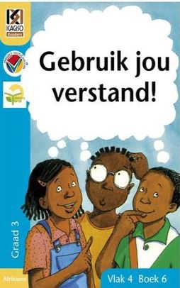 Kagiso Graad 3 Leesboek 6: Gebruik jou verstand!