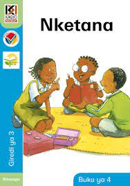 Kagiso Reader Grade 3 (Xitsonga) Book 4: Nketana