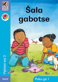 Kagiso Reader Grade 3 (Sepedi) Book 1: Sala gabotse (Big Book) (NCS)