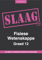 SLAAG Fisiese Wetenskappe Grade 12 KABV
