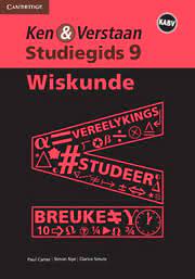 Ken & Verstaan Wiskunde Studiegids Graad 9 (KABV)