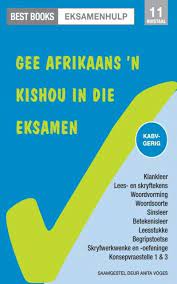 Best Books Eksamenhulp: Graad 11 Taal- en leesoefenboek vir Huistaal: Gee Afrikaans n kishou in die eksamen