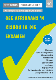 Best Books Eksamenhulp: Graad 10 Taal- en leesoefenboek vir Huistaal: Gee Afrikaans ï¿½n kishou in die eksamen