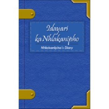 i-Dayari kaNhlakanipho (Nhlakaniphos Diary)