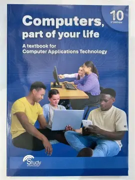 Computers, part of your life - Grade 10; CAT 3rd Edition