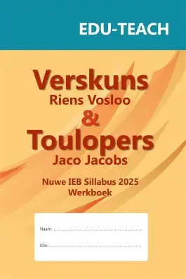 Verskuns en Toulopers werkboek IEB sillabus 2025